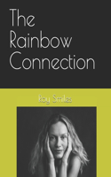 The Rainbow Connection