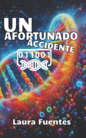Un Afortunado Accidente