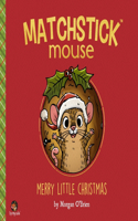 Matchstick Mouse