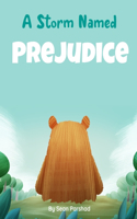 Storm Named Prejudice