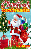 Christmas Color By Number For Adults: 50 Color by number activity for Kids - Ages 4-8, Boys and Girls, Fun Early Learning. (Christmas Gift) (Vol 2)