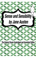 Sense and Sensibility by Jane Austen The Original Classic Unabridged and Annotated Edition: The Complete Novel of Jane Austen Modern Cover Version