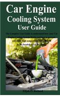 Car Engine Cooling System User Guide