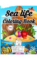 Sea Life Coloring Book Vol 1: Sea Coloring Book.Sea Coloring Book For Kids.50 Story Paper Pages. 8.5 in x 11 in Cover.