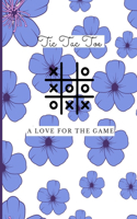 Floral Tic Tac Toe 1500 Blank Games. Grids A Tic Tac Toe Activity Book for Kids and Adults