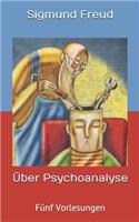 Über Psychoanalyse
