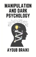 Manipulation and dark psychology