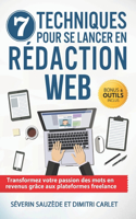 7 Techniques pour se Lancer en Rédaction Web