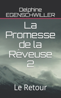 La Promesse de la Rêveuse 2: Le Retour(2 La Promesse de la Rêveuse)
