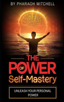 The Power of Self-Mastery