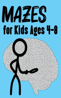 Mazes for Kids Ages 4-8