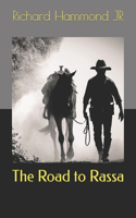 The Road to Rassa