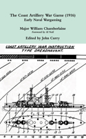 The Coast Artillery War Game (1916): Early Naval Wargaming(7 History Wargaming Project: Naval)