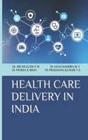 Health Care Delivery in India