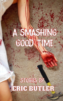 Smashing Good Time