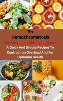 The Hemochromatosis Diet Cookbook Guide For Beginners