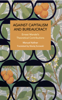 Against Capitalism and Bureaucracy