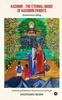 Kashmir - The Eternal abode of Kashmiri Pandits