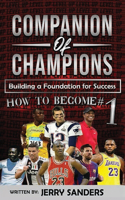 Companion of Champions: Building a Foundation for Success