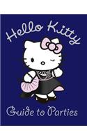 Hello Kitty Guide to Parties