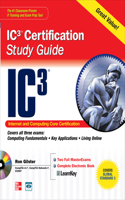 Internet Core and Computing Ic3 Certification Global Standard 3 Study Guide: (Certification Press)
