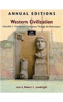 Annual Editions: Western Civilization, Volume 1: The Earliest Civilizations Through the Reformation