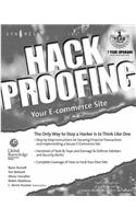Hack Proofing Your E-Commerce Web Site: The Only Way to Stop a Hacker Is to Think Like One