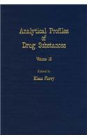 Profiles of Drug Substances, Excipients and Related Methodology Vol 15: (Analytical Profiles of Drug Substances)