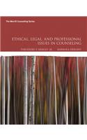 Ethical, Legal, and Professional Issues in Counseling, with Enhanced Pearson Etext -- Access Card Package