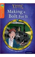 Oxford Reading Tree TreeTops Time Chronicles: Level 13: Making A Bolt For It: (Oxford Reading Tree TreeTops Time Chronicles)