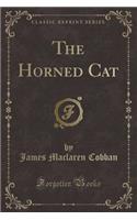 The Horned Cat (Classic Reprint): (English)
