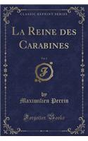 La Reine Des Carabines, Vol. 2 (Classic Reprint)