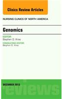 Genomics, an Issue of Nursing Clinics