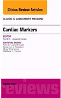 Cardiac Markers, An Issue of Clinics in Laboratory Medicine
