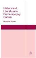 History and Literature in Contemporary Russia
