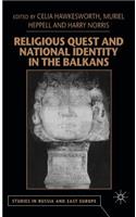 Religious Quest and National Identity in the Balkans