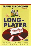 The Long-Player Goodbye