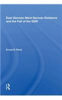 East German-west German Relations And The Fall Of The Gdr
