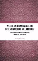 Western Dominance in International Relations?