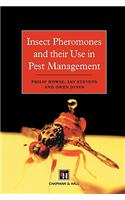 Insect Pheromones and Their Use in Pest Management