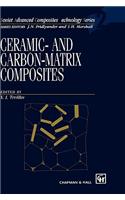 Ceramic-And Carbon-Matrix Composites