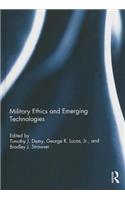 Military Ethics and Emerging Technologies