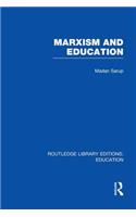 Marxism and Education (Rle Edu L)