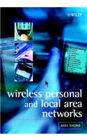 Wireless Personal and Local Area Networks