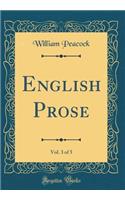 English Prose, Vol. 3 of 5 (Classic Reprint)