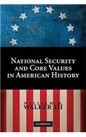 National Security and Core Values in American History