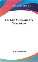 The Last Memories of a Tenderfoot