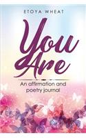 You Are