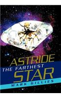Astride the Farthest Star