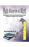 Math Wizards at Work